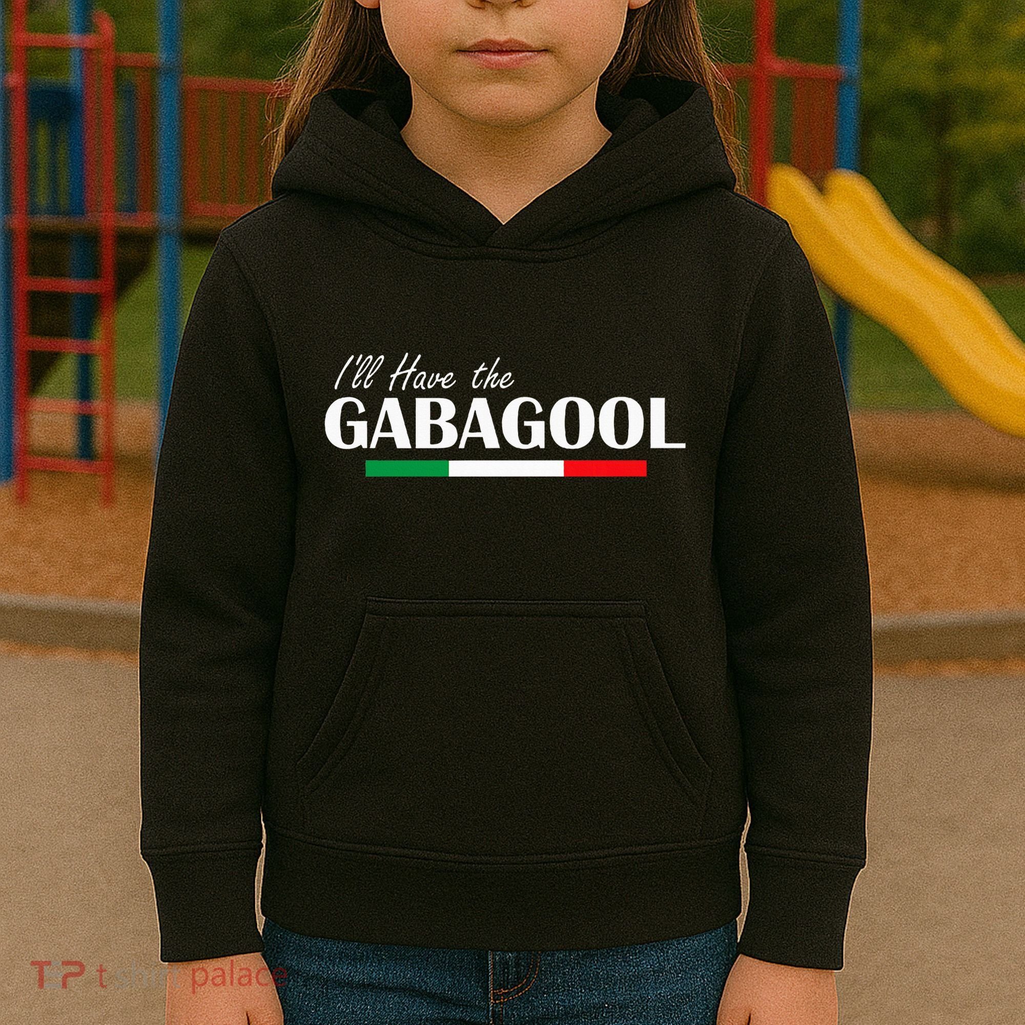 ILl Have The Gabagool Kids Hoodie