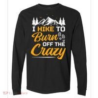 I Hike To Burn Off The Crazy Funny Hiking Comfort Colors Heavyweight Long Sleeve T-Shirt thumb 0