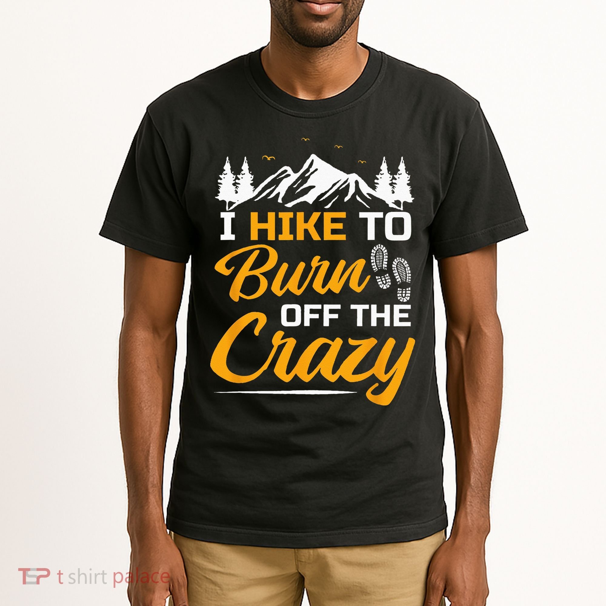 I Hike To Burn Off The Crazy Funny Hiking Tall T-Shirt