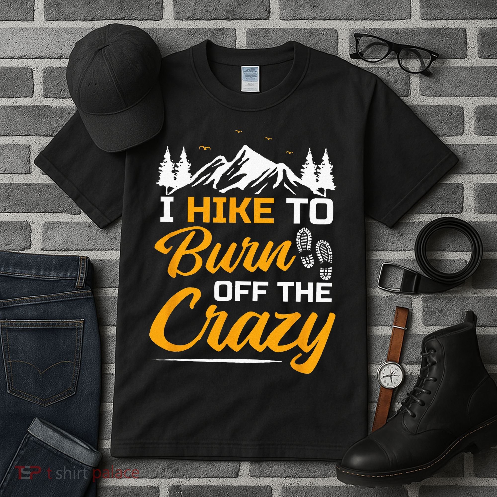 I Hike To Burn Off The Crazy Funny Hiking Tall T-Shirt