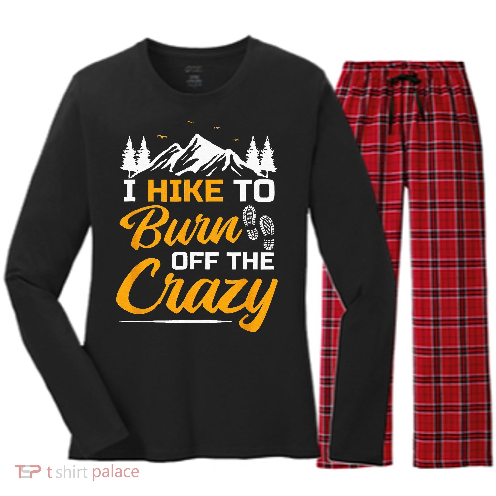 I Hike To Burn Off The Crazy Funny Hiking Women's Long Sleeve Flannel Pajama Set 