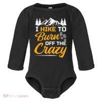 I Hike To Burn Off The Crazy Funny Hiking Baby Long Sleeve Bodysuit thumb 0