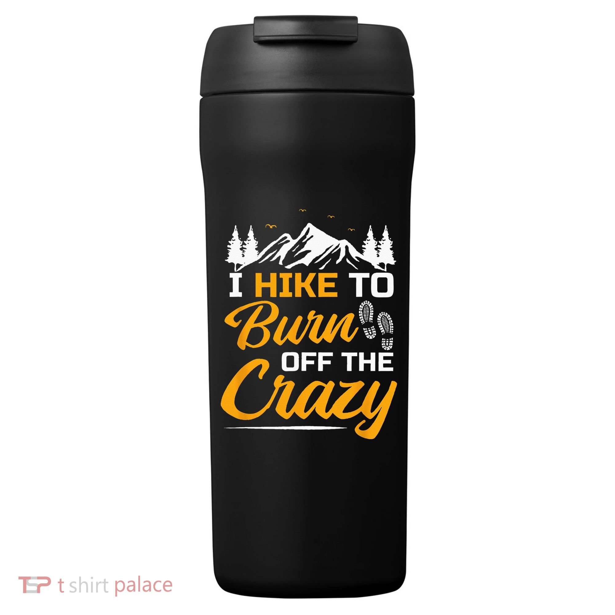 I Hike To Burn Off The Crazy Funny Hiking 24oz Duet Stainless Steel Tumbler
