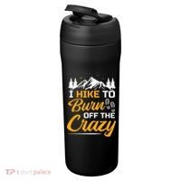 I Hike To Burn Off The Crazy Funny Hiking 24oz Duet Stainless Steel Tumbler thumb 3