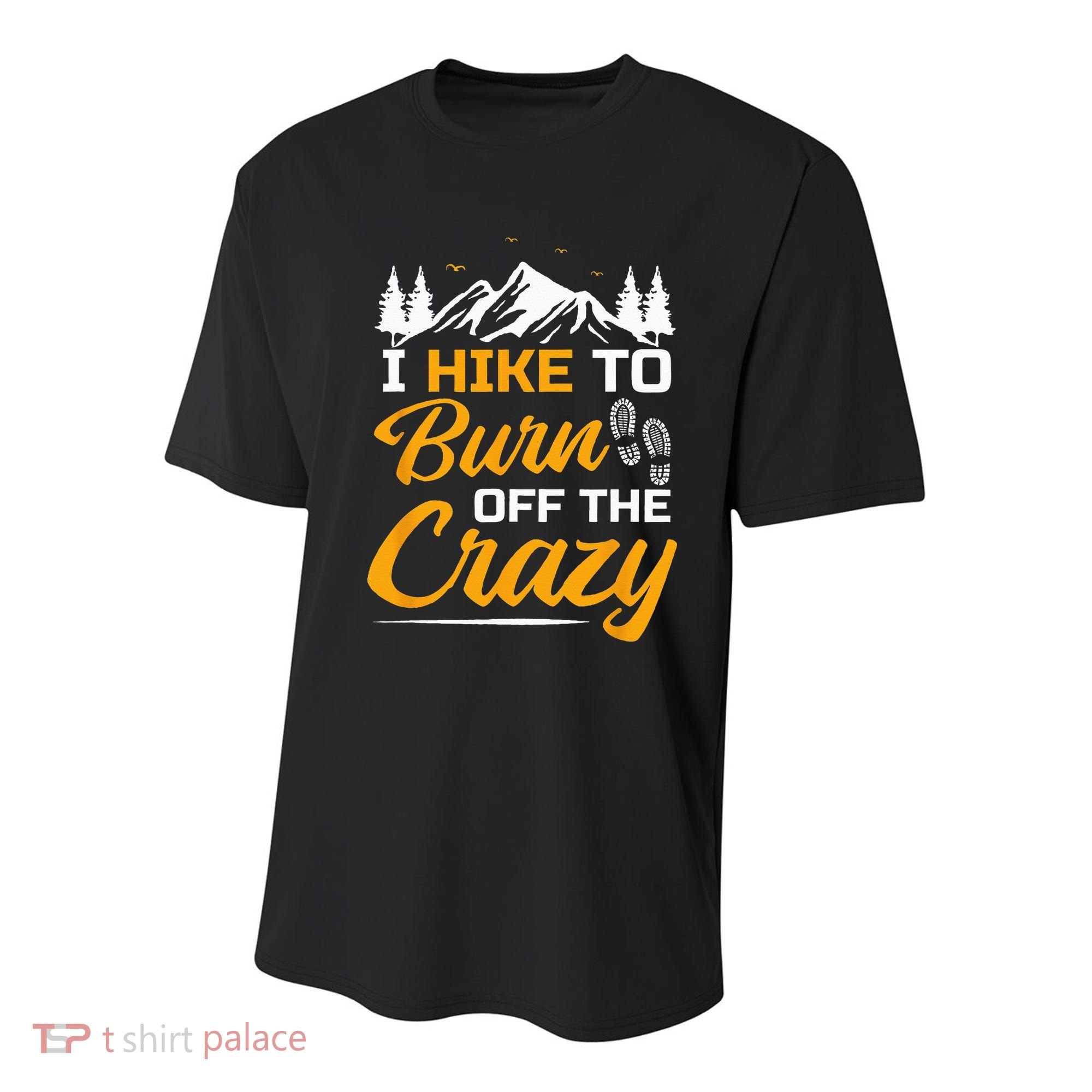 I Hike To Burn Off The Crazy Funny Hiking Youth Performance Sprint T-Shirt