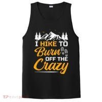 I Hike To Burn Off The Crazy Funny Hiking PosiCharge Competitor Tank thumb 0