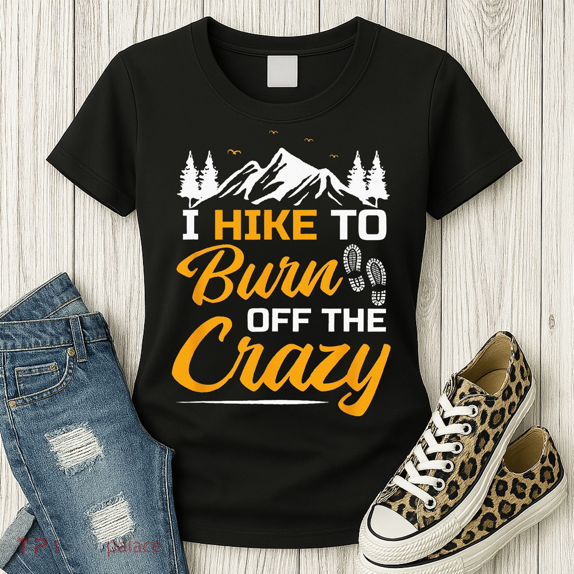 I Hike To Burn Off The Crazy Funny Hiking Women's T-Shirt