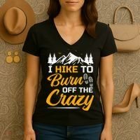 I Hike To Burn Off The Crazy Funny Hiking Women's V-Neck T-Shirt thumb 3