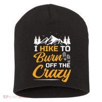 I Hike To Burn Off The Crazy Funny Hiking Short Acrylic Beanie thumb 0