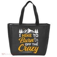 I Hike To Burn Off The Crazy Funny Hiking Tote Bag thumb 0