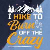 I Hike To Burn Off The Crazy Funny Hiking Raglan Baseball Sleeve Shirt thumb 2