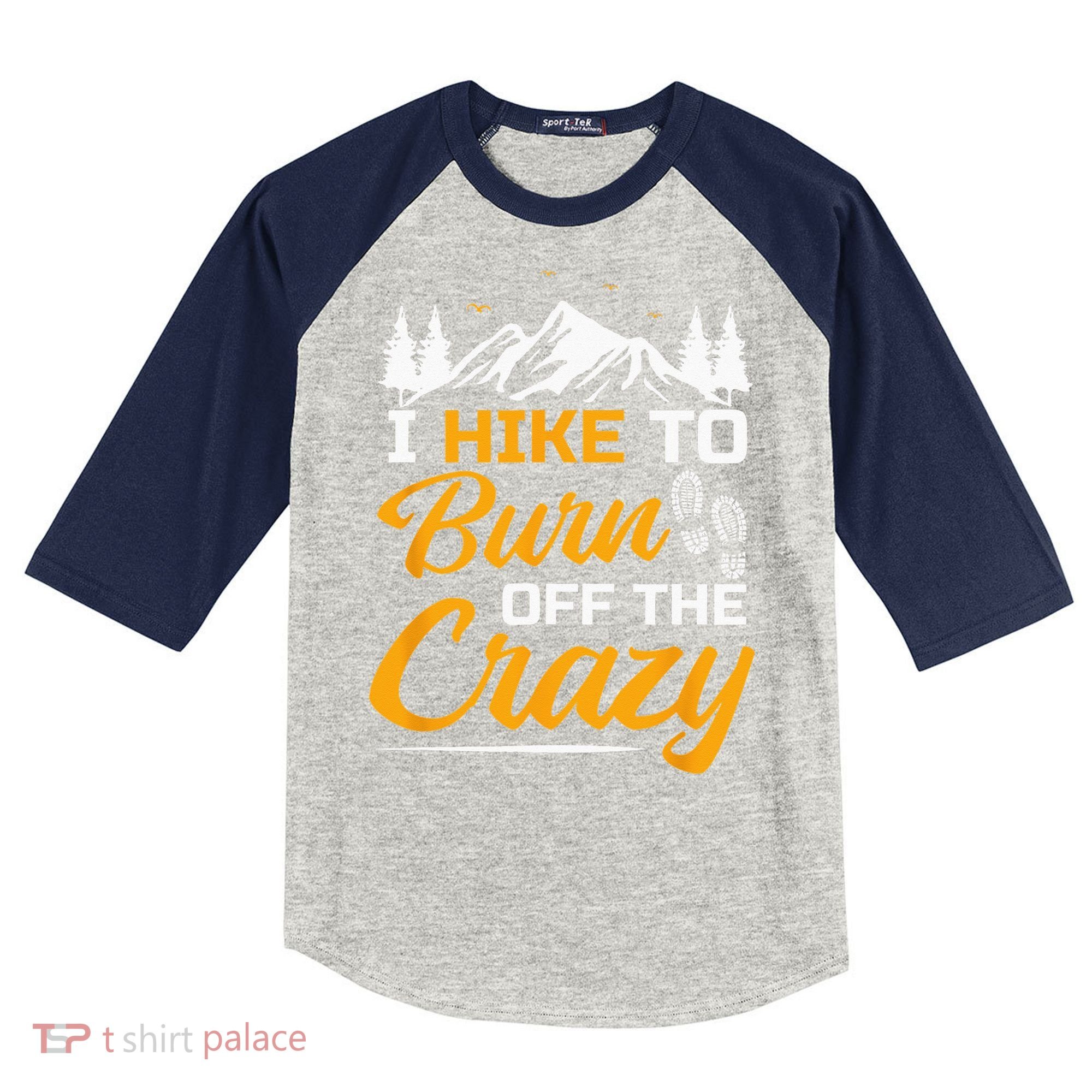 I Hike To Burn Off The Crazy Funny Hiking Kids Colorblock Raglan Jersey