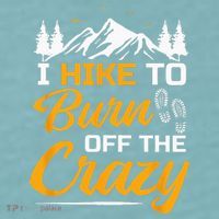 I Hike To Burn Off The Crazy Funny Hiking Sueded Cloud Jersey T-Shirt thumb 2