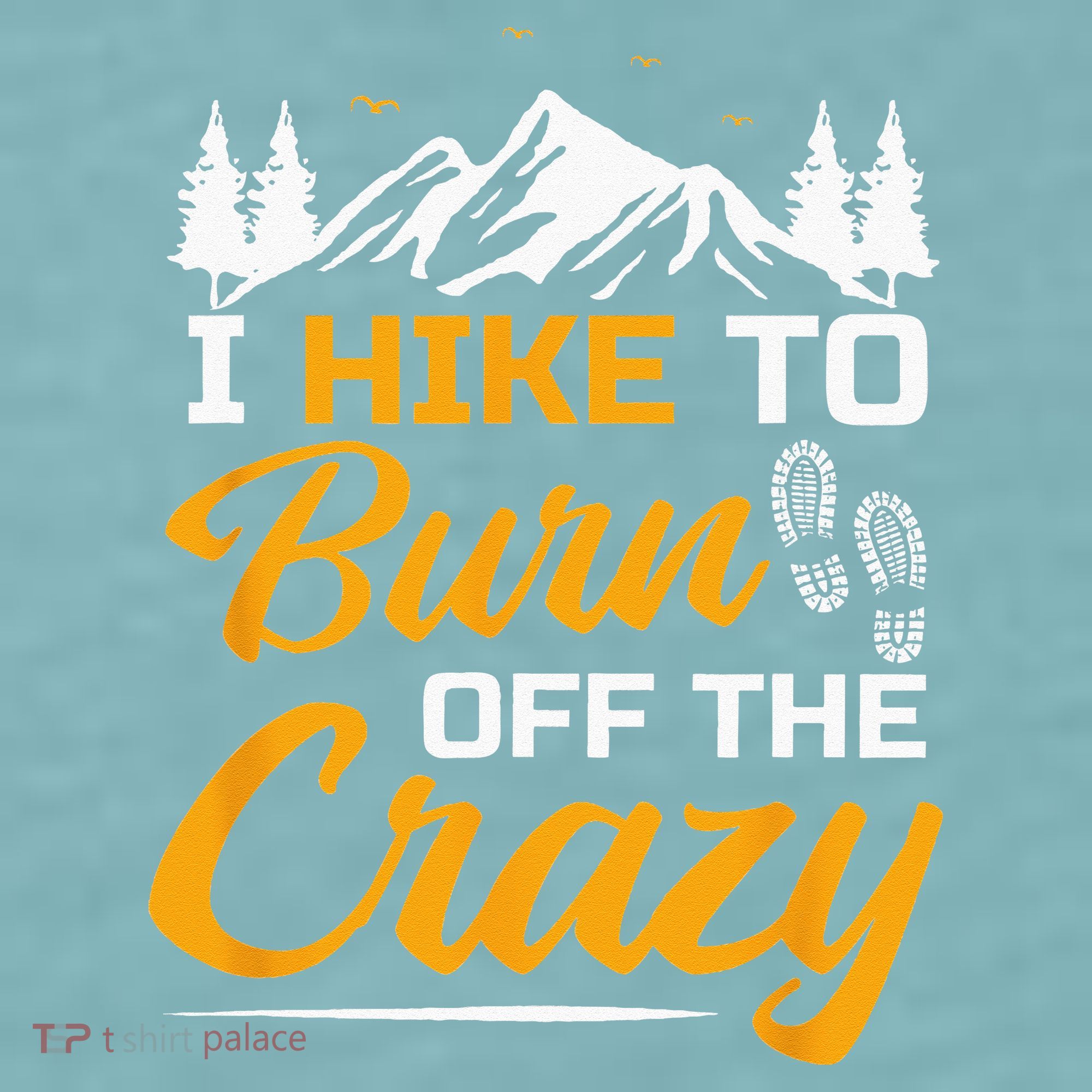 I Hike To Burn Off The Crazy Funny Hiking Sueded Cloud Jersey T-Shirt