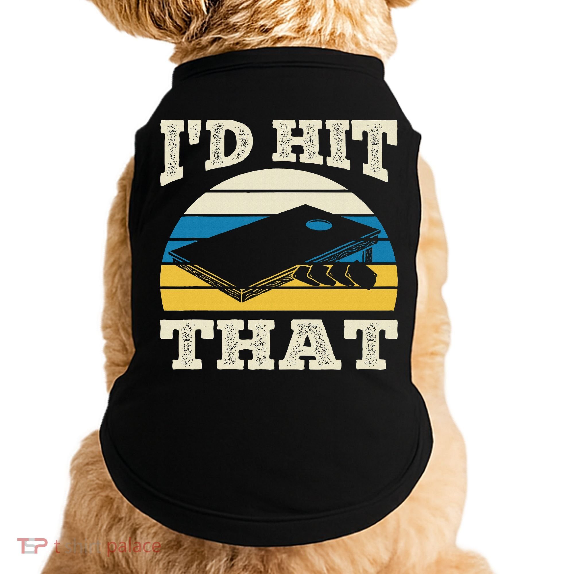 I'd Hit That Bag Bean Cornhole Doggie Tank
