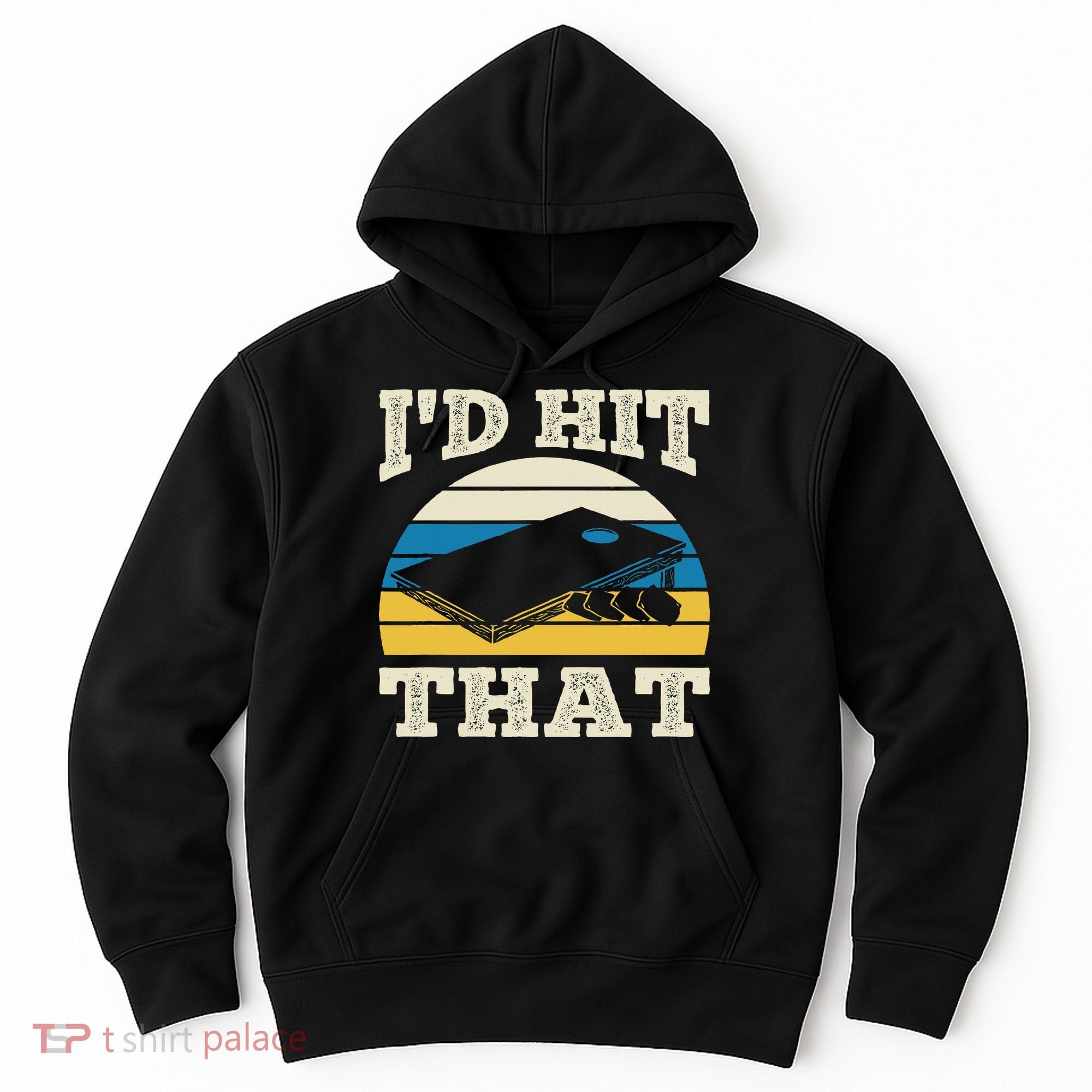 I'd Hit That Bag Bean Cornhole Hoodie