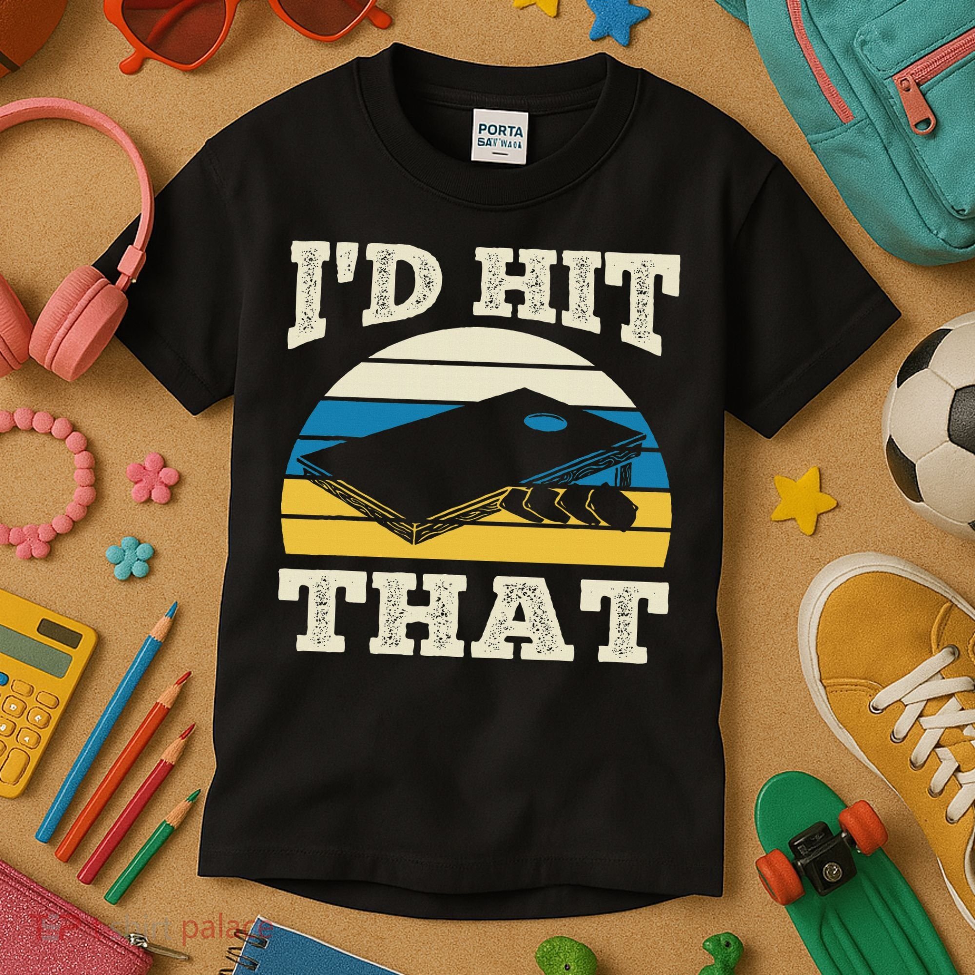I'd Hit That Bag Bean Cornhole Kids T-Shirt