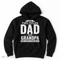 I Have Two Titles Dad And Grandpa Fathers Day Hoodie thumb 0