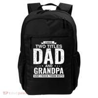 I Have Two Titles Dad And Grandpa Fathers Day Backpack thumb 0