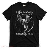I Had The Time Of My Life Fighting Dragons With You T-Shirt thumb 0