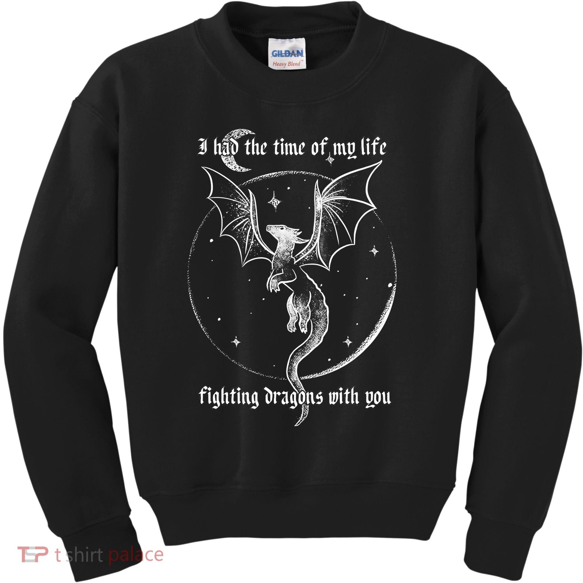 I Had The Time Of My Life Fighting Dragons With You Kids Sweatshirt