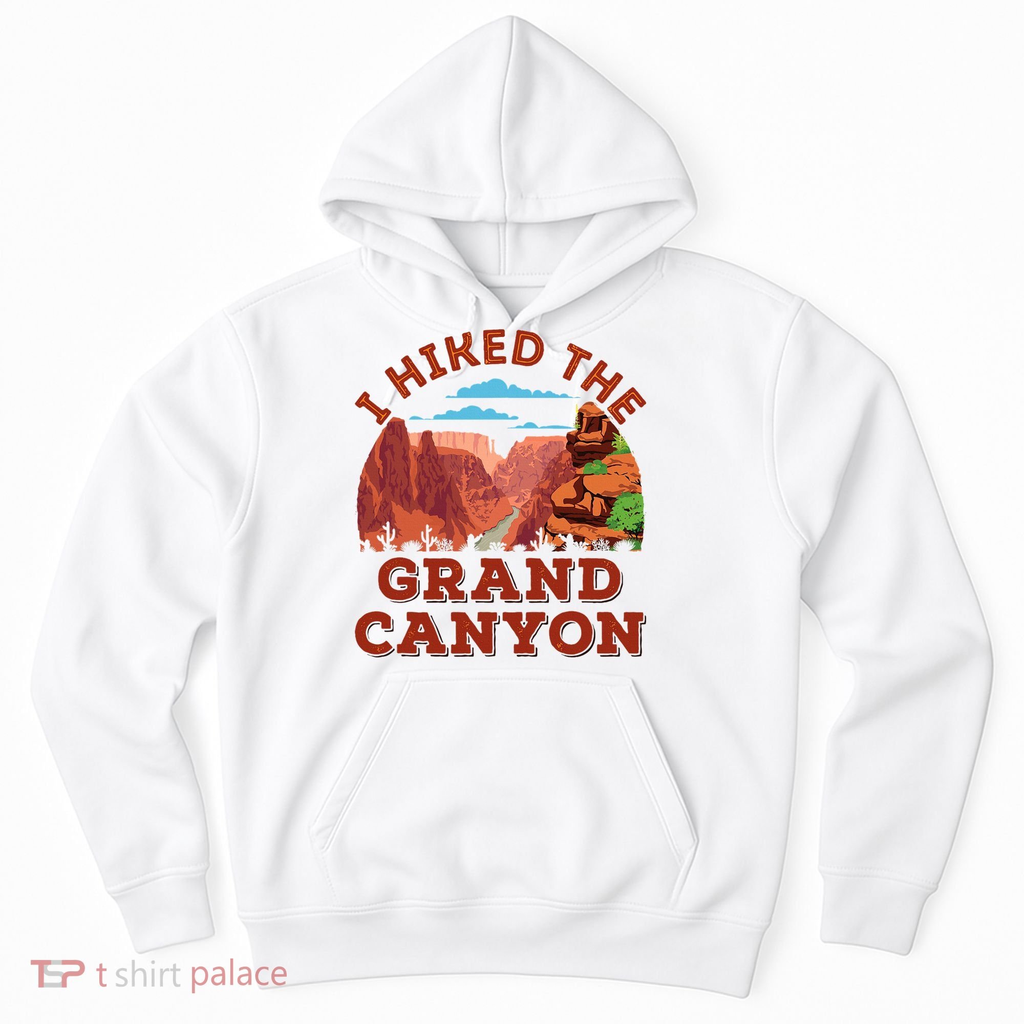 I Hiked The Grand Canyon Souvenir Hiker Hiking  Hoodie