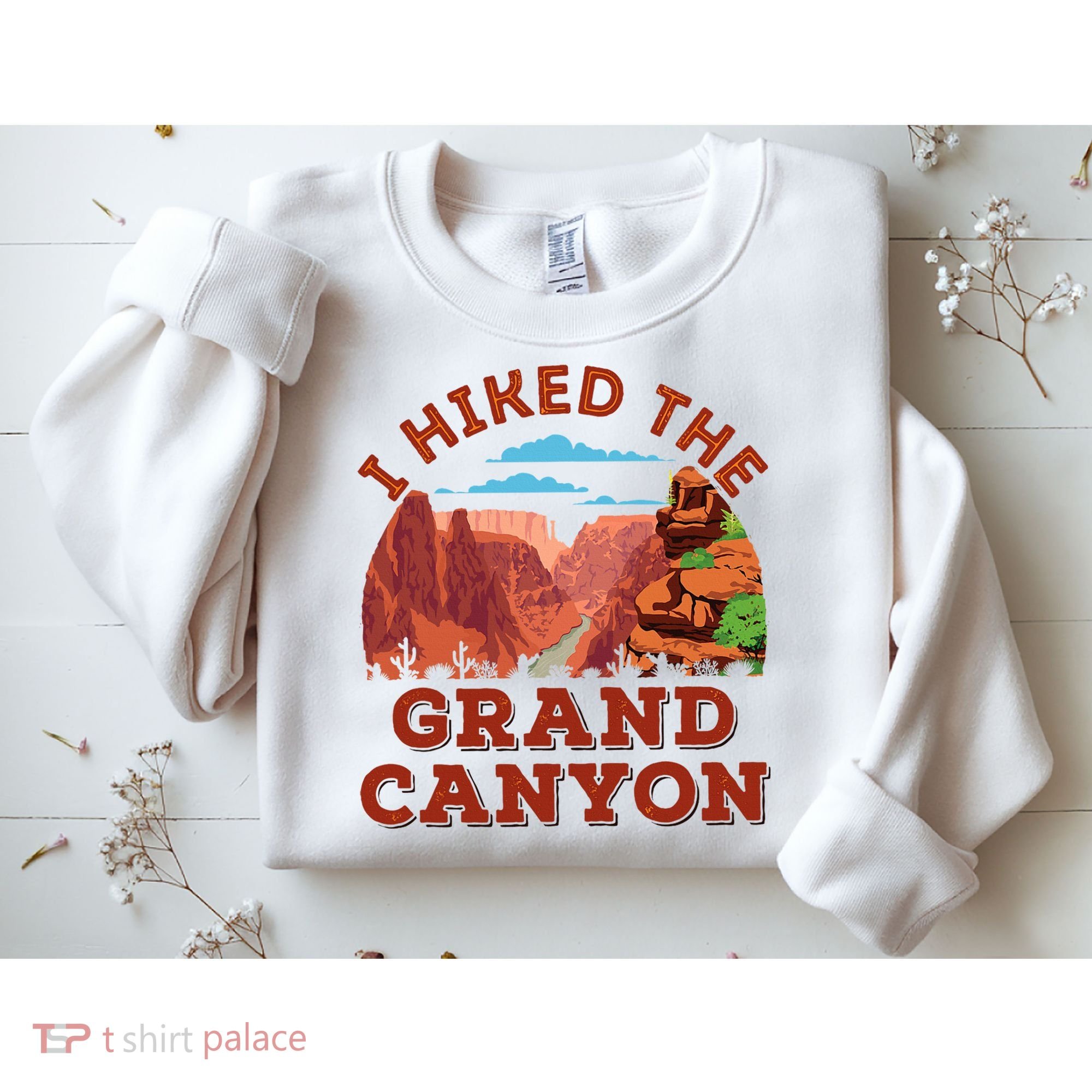 I Hiked The Grand Canyon Souvenir Hiker Hiking  Sweatshirt