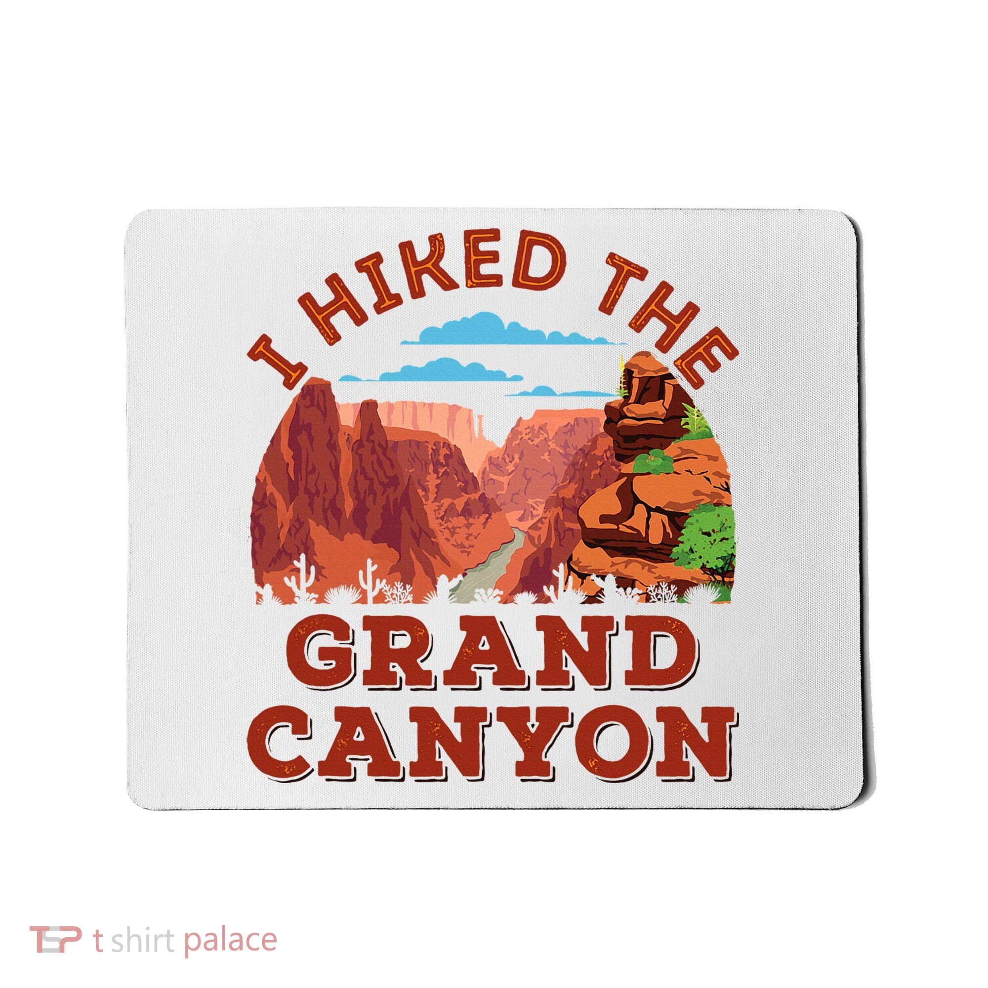 I Hiked The Grand Canyon Souvenir Hiker Hiking  Mousepad