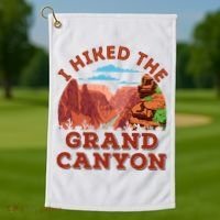 I Hiked The Grand Canyon Souvenir Hiker Hiking  Golf Towel thumb 1