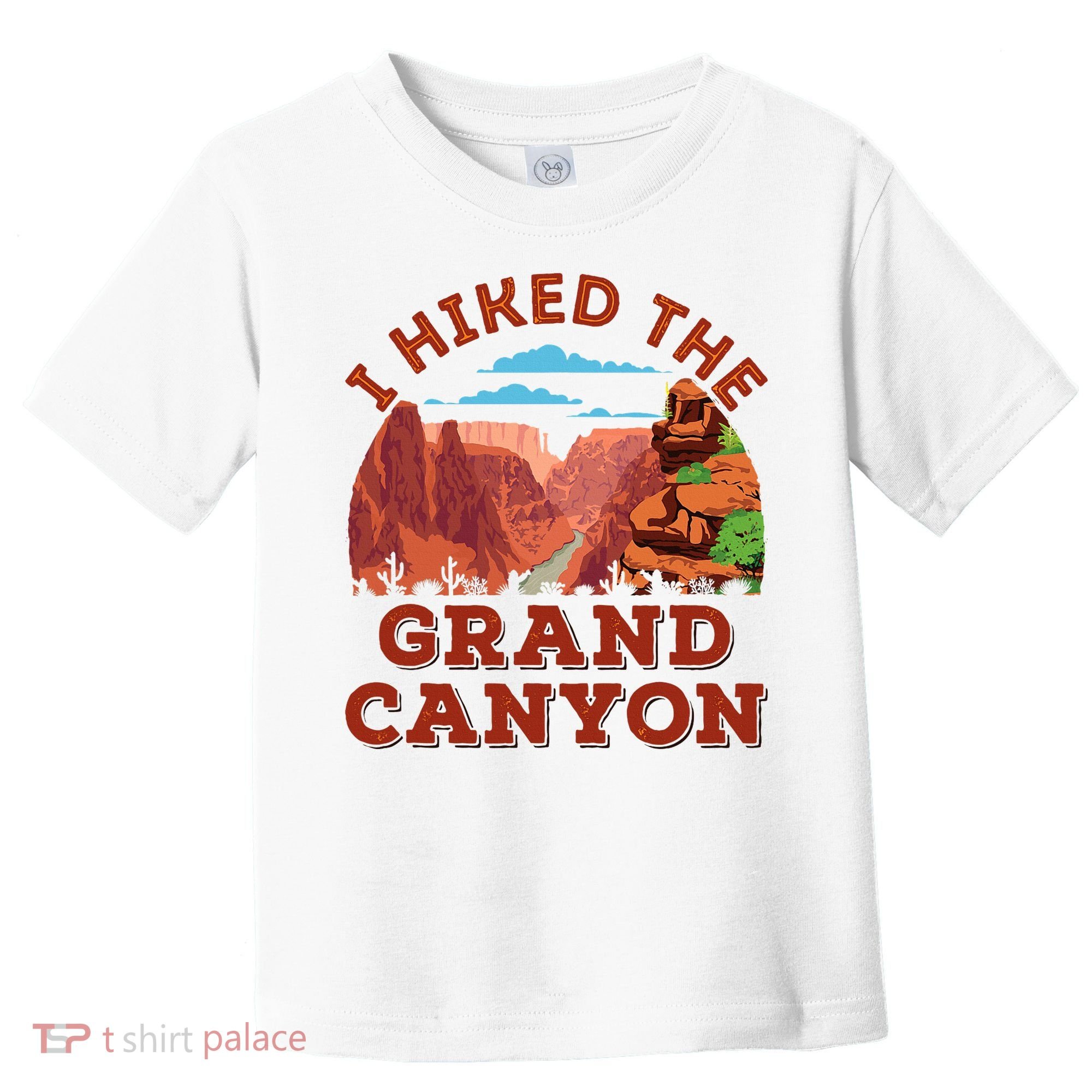 I Hiked The Grand Canyon Souvenir Hiker Hiking  Toddler T-Shirt