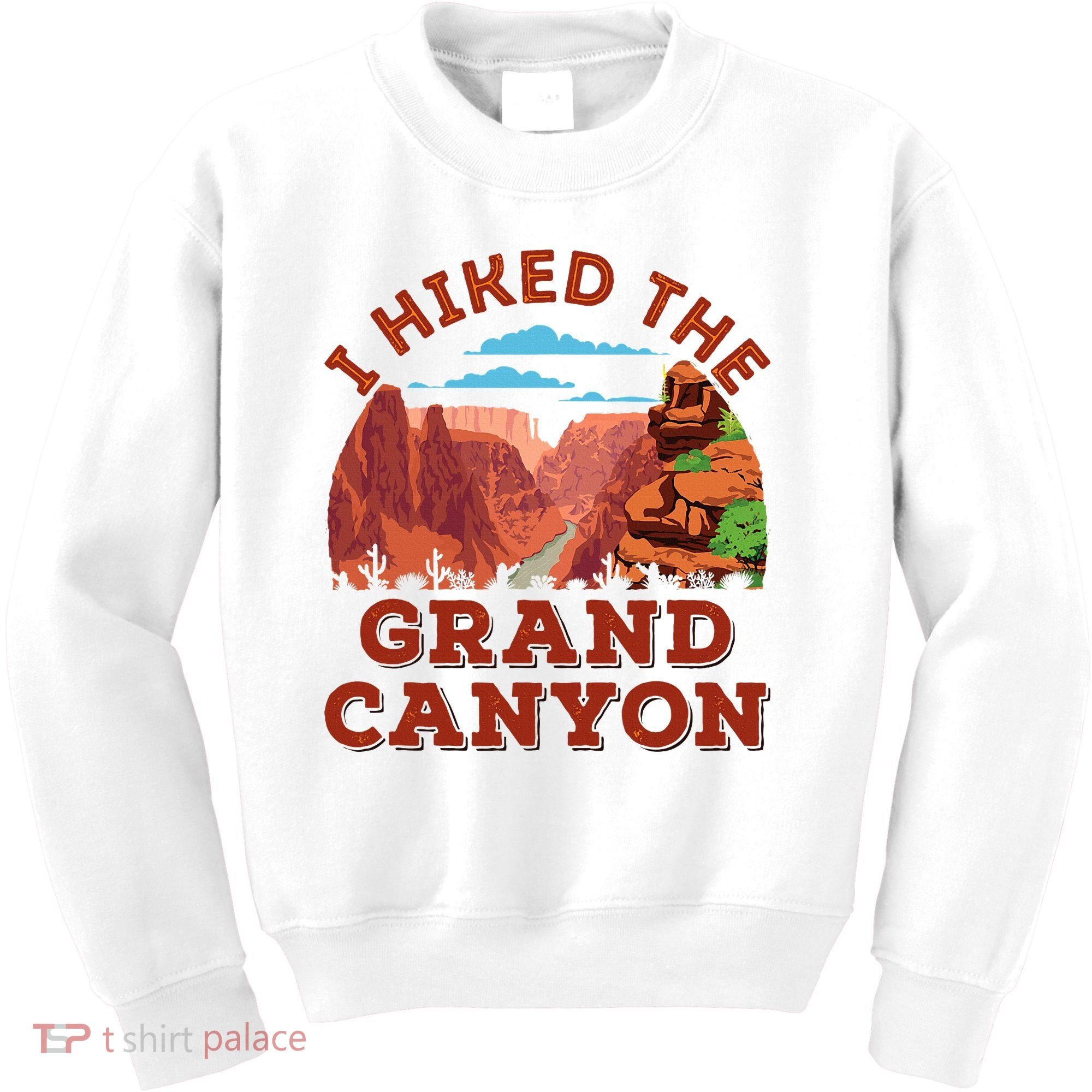 I Hiked The Grand Canyon Souvenir Hiker Hiking  Kids Sweatshirt