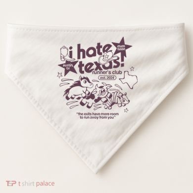 I Hate Texas RunnerS USA-Made Doggie Bandana