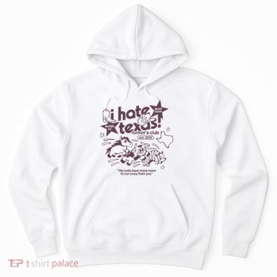 I Hate Texas RunnerS Hoodie