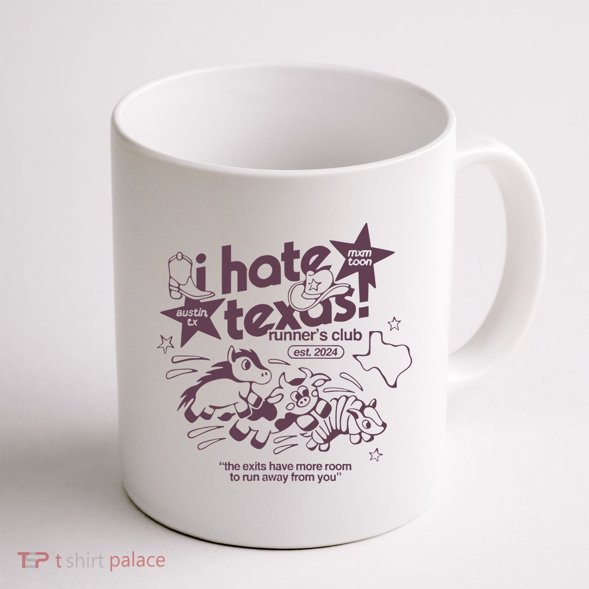 I Hate Texas RunnerS Coffee Mug