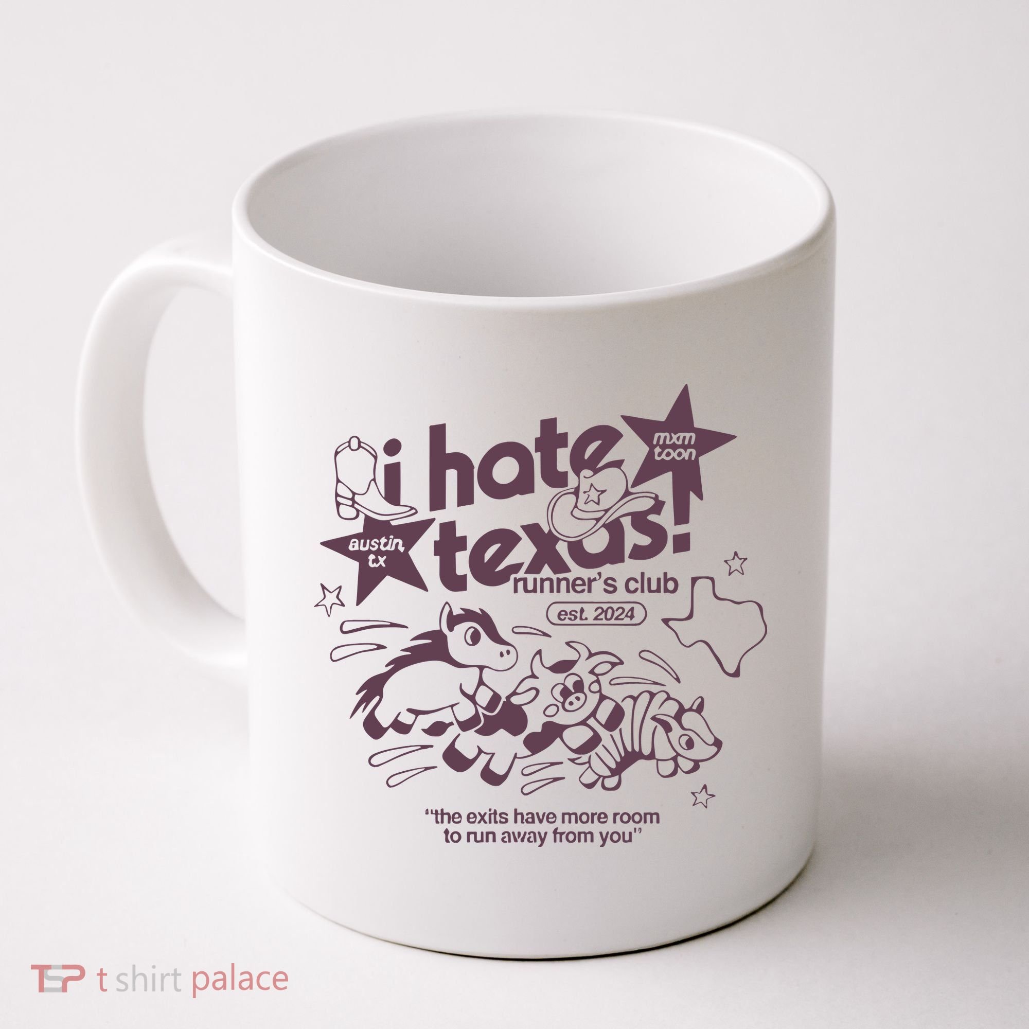 I Hate Texas RunnerS Coffee Mug