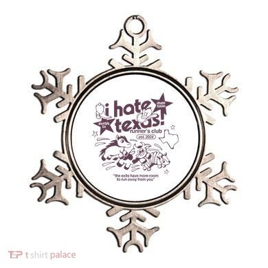I Hate Texas RunnerS Ornament