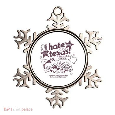 I Hate Texas RunnerS Ornament
