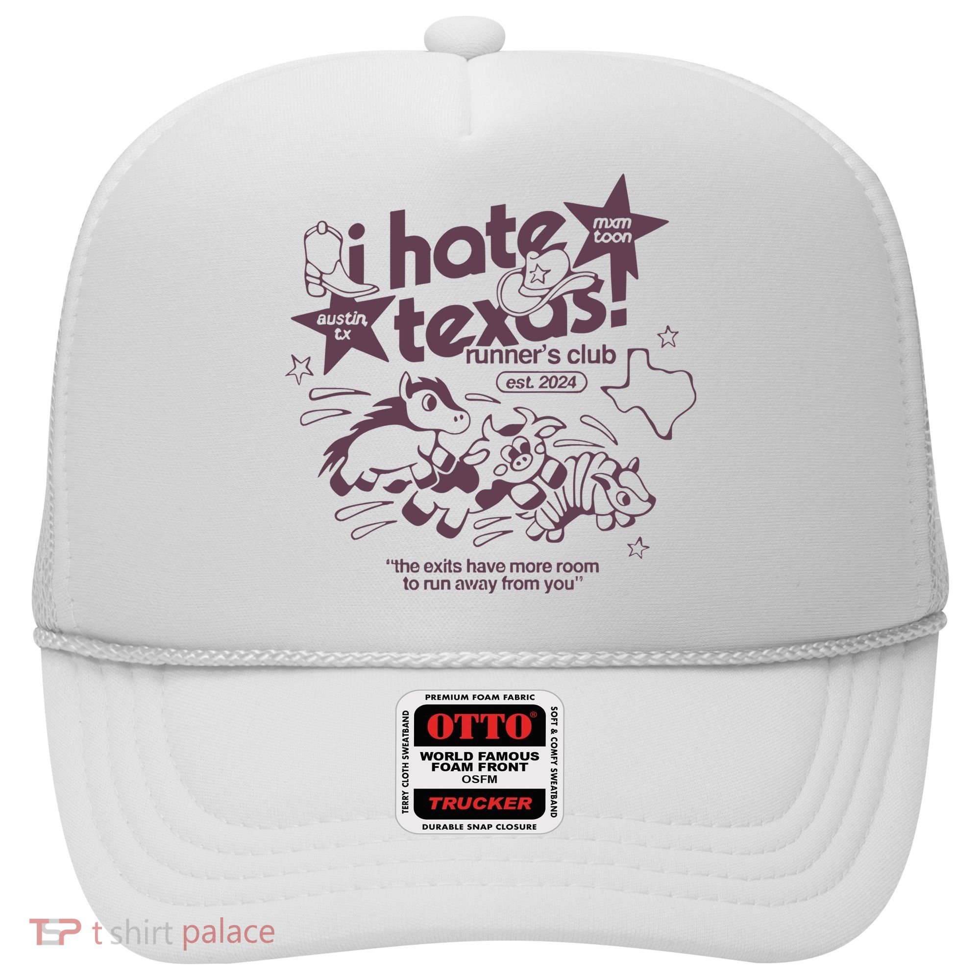 I Hate Texas RunnerS Hat
