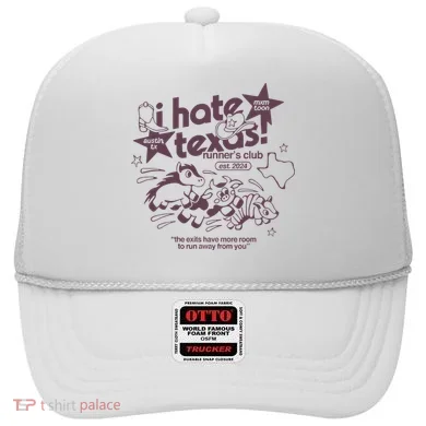 I Hate Texas RunnerS Hat
