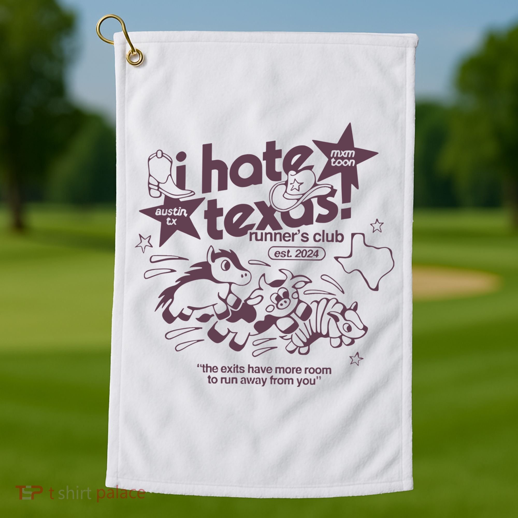 I Hate Texas RunnerS Golf Towel