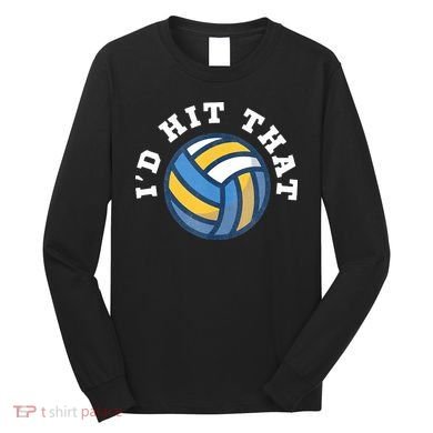 Id Hit That Funny Volleyball Design Long Sleeve Shirt