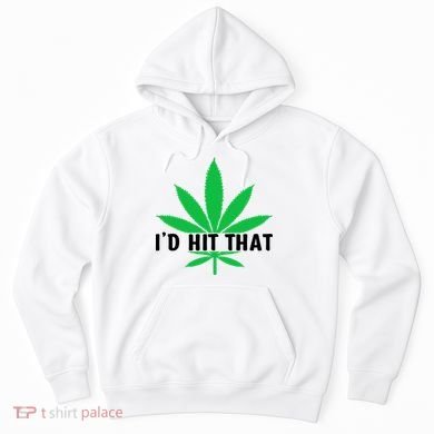 ID Hit That Funny Weed 4/20 Hoodie