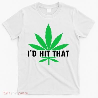 ID Hit That Funny Weed 4/20 T-Shirt
