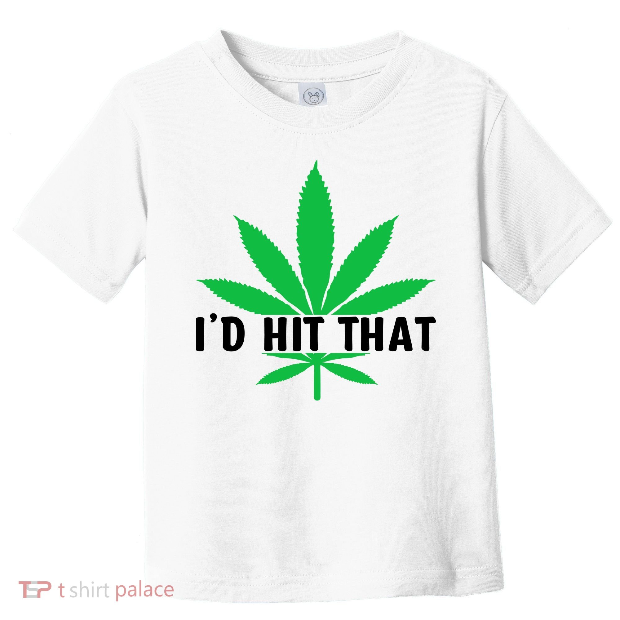 ID Hit That Funny Weed 4/20 Toddler T-Shirt