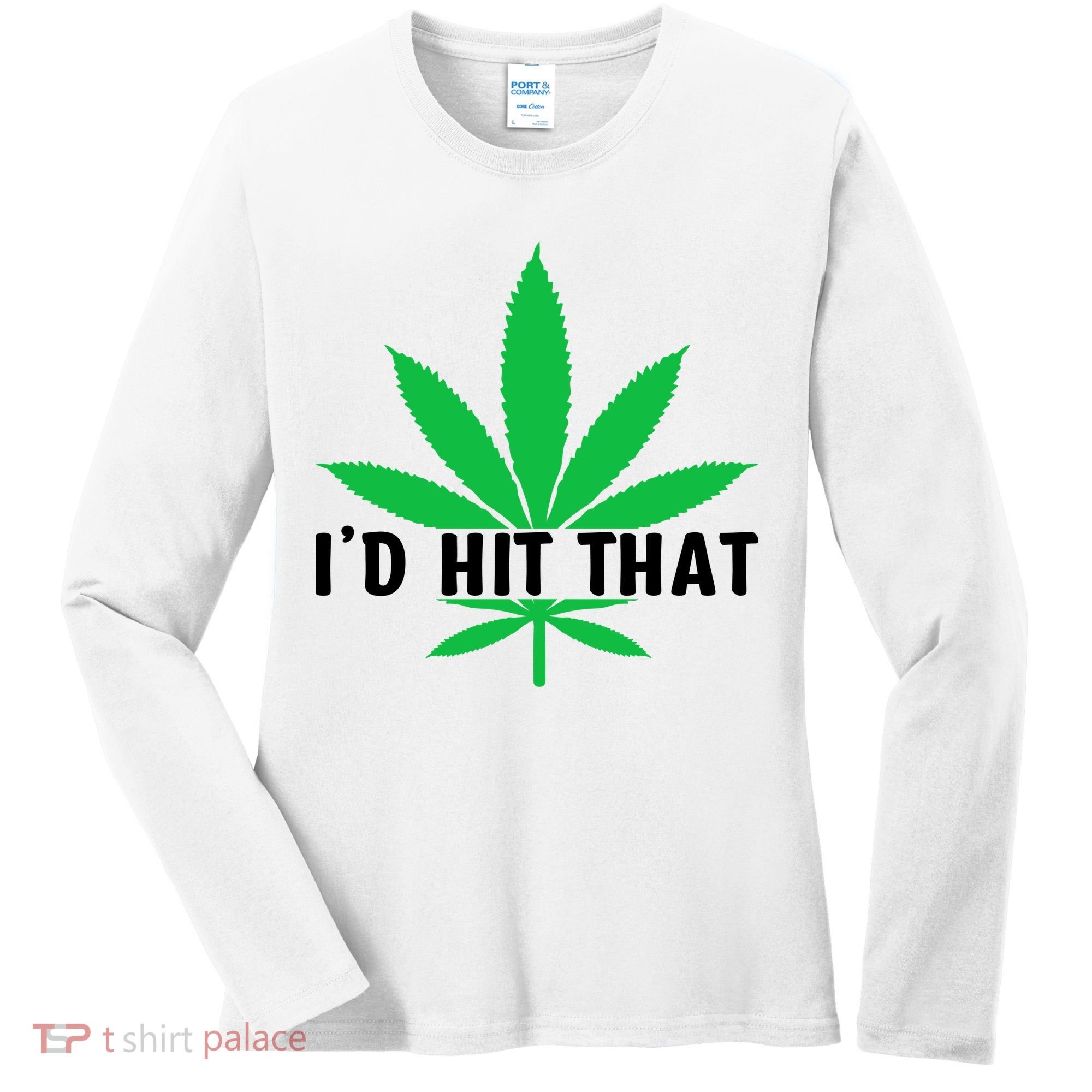 ID Hit That Funny Weed 4/20 Women's Long Sleeve Shirt