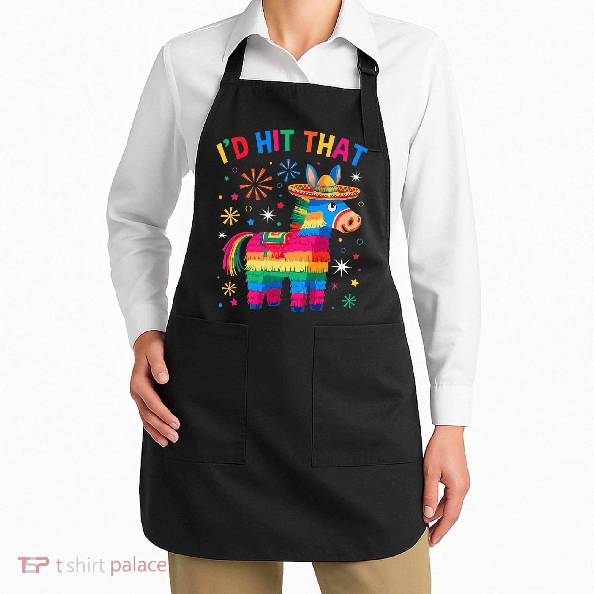 Id Hit That Pinata Funny 5 Cinco De Mayo Party Mexican Apron
