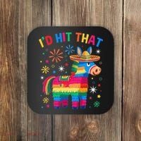 Id Hit That Pinata Funny 5 Cinco De Mayo Party Mexican Coaster thumb 0