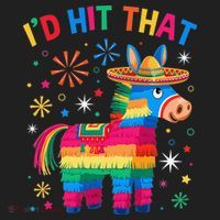 Id Hit That Pinata Funny 5 Cinco De Mayo Party Mexican Hat thumb 2