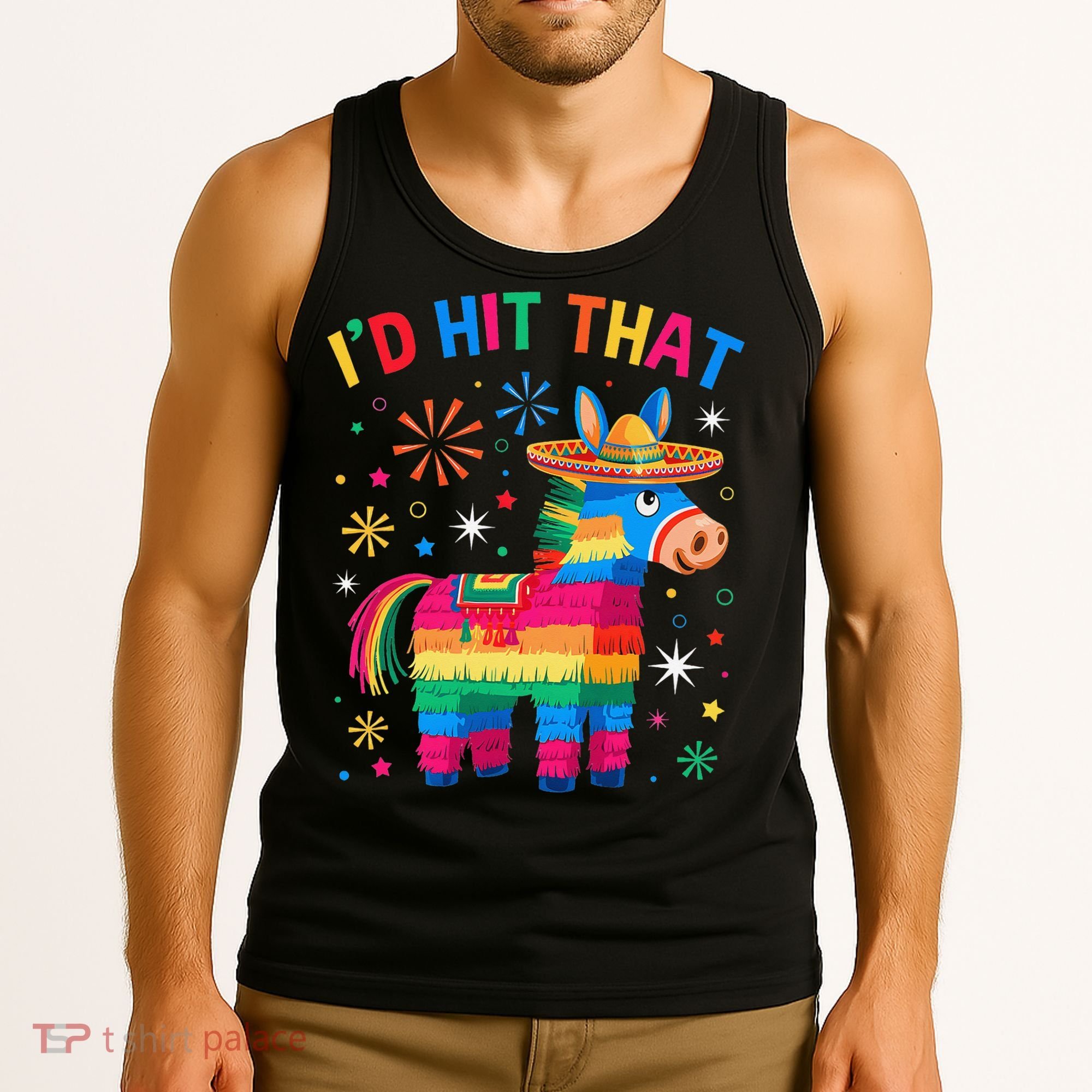 Id Hit That Pinata Funny 5 Cinco De Mayo Party Mexican Tank Top