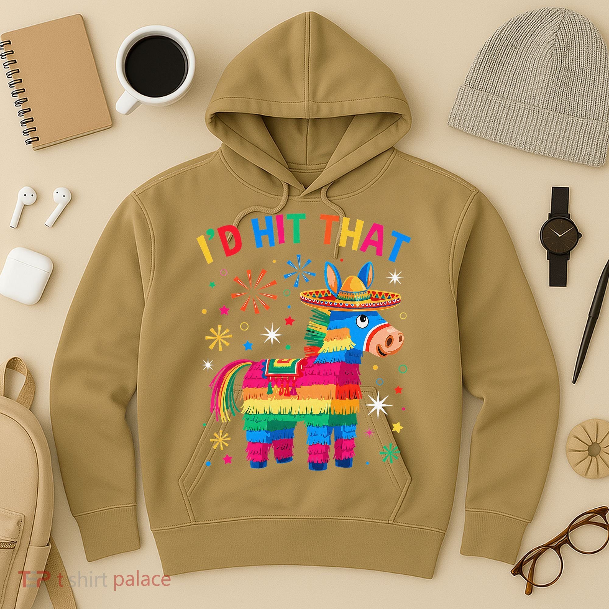 Id Hit That Pinata Funny 5 Cinco De Mayo Party Mexican Hoodie